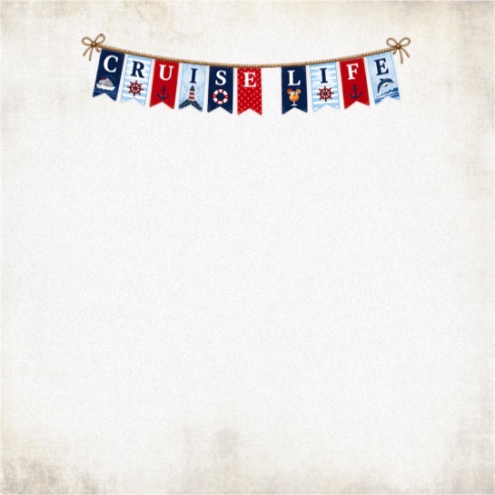 Cruise Life Banner 12x12 Scrapbooking Paper