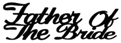 Father Of The Bride Scrapbooking Laser Cut Title