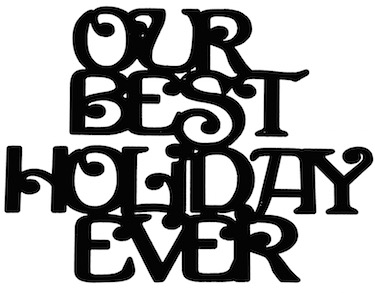 Our Best Holiday Ever Scrapbooking Laser Cut Title